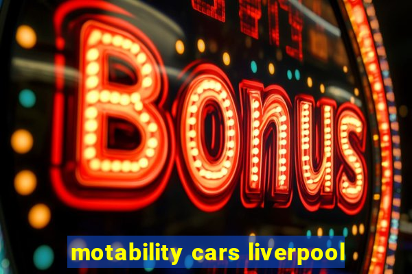 motability cars liverpool